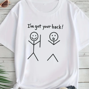 Kadın T-Sirt  "I've Got Your Back" Baskılı Kısa kol Tişört - Beyaz